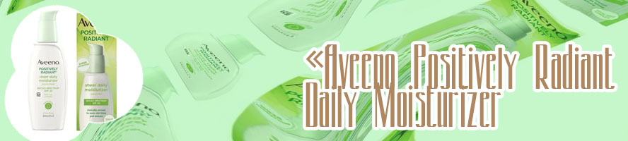 Aveeno positively radiant daily moisturizer spf 30