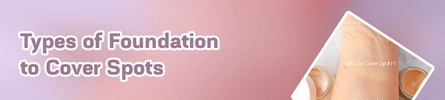 Best foundation to cover dark spots